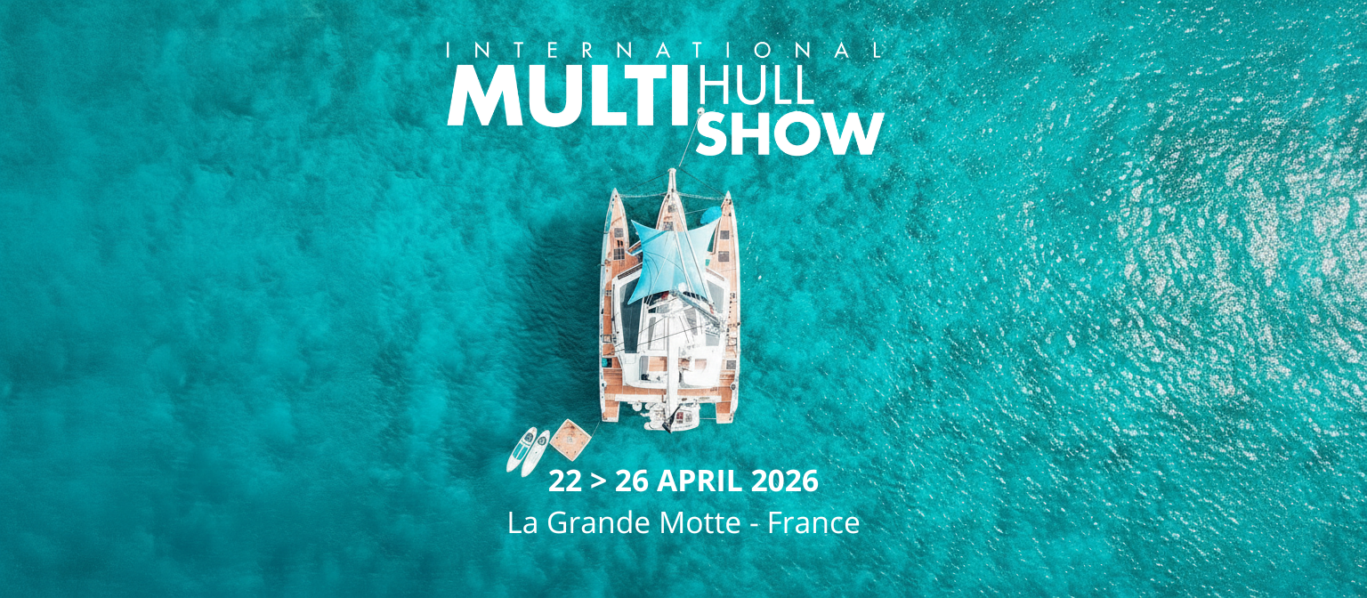 International Multihull Show 2026 : nous vous attendons du 22 au 26 avril ! 2